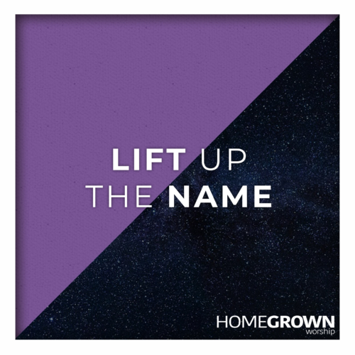 Lift Up The Name Lift Up The Name