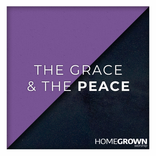 The Grace & The Peace The Grace & The Peace