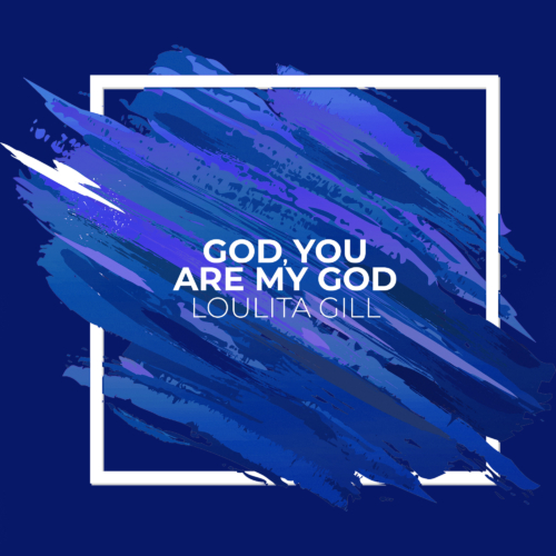 God You Are My God God You Are My God