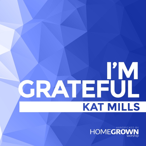 I’m Grateful I’m Grateful