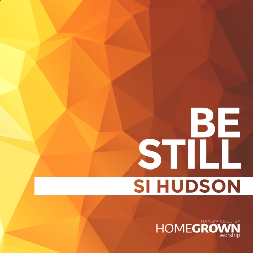 Be Still Be Still