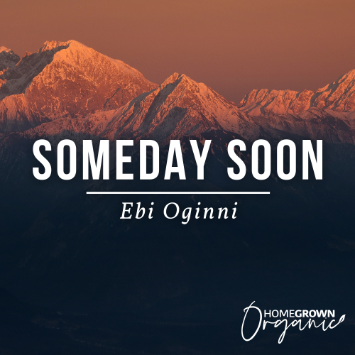 Someday Soon Someday Soon