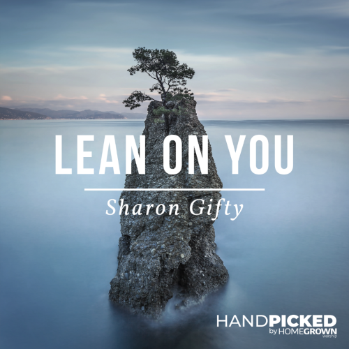 Lean On You – Sharon Gifty Lean On You – Sharon Gifty